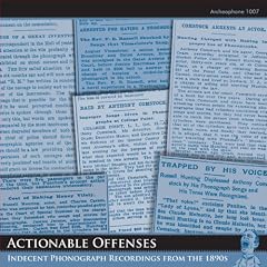 Actionable Offenses: Indecent Phonograph Recordings from the 1890s