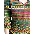 Knitting Noro: The Magic of Knitting with Hand-Dyed Yarns