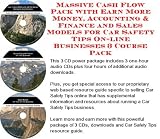 Massive Cash Flow Pack with Earn More Money, Accounting & Finance and Sales Models for Car Safety Tips On-line Businesses 3 Course Pack