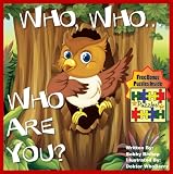 Childrens Ebook: "Who, Who, Who Are You?" (Childrens Book Collection - Life Lessons Inspired By Children In Kids Books)
