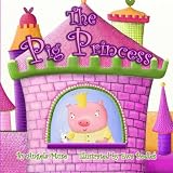 The Pig Princess ~ Angela Muse