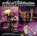 Art of Celebration Southern California: The Making of a Gala