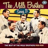 Swing It :Best of the Mills Brothers 1931-58