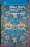 Selected writings and designs [of] William Morris