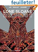 Lone Sloane, Tome 2 