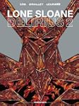 LONE SLOANE : D�LIRIUS 2