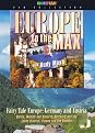 Rudy Maxa: Europe to the Max - Fairy Tale Europe: Germany and Austria