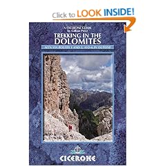 Trekking in the Dolomites: Alta Via Routes 1 and 2, with Alta Via Routes 3-6 in Outline (Mountain Walking)