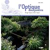 L'Optique des jardins : Elargir l'espace, lib�rer l'esprit