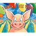 I Know A Wee Piggy