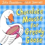 Chocolate Mousse for Greedy Goose