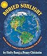 Buried Sunlight: How Fossil Fuels Have Changed the Earth