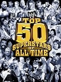 The Top 50 Superstars of all Time
