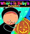 Where Is Baby's Pumpkin?