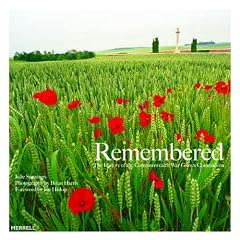 Remembered: The History of the Commonwealth War Graves Commission