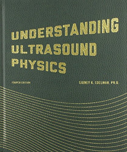 Understanding Ultrasound Physics by Edelman, Sidney K. (2012) Hardcover