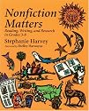 Nonfiction Matters: Reading, Writing, and Research in Grades 3-8