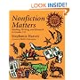 Nonfiction Matters: Reading, Writing, and Research in Grades 3-8