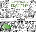 Have You Seen My Dragon?