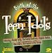 Birth of the Teen Idols