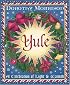 Yule: A Celebration of Light and Warmth