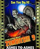 Zombies!!! 9: Ashes To Ashes