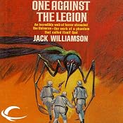 One Against the Legion: Legion of Space, Book 3 | Jack Williamson