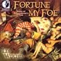 Fortune My Foe: Music of Shakespeare's Time