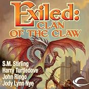 Exiled: Clan of the Claw, Book One | [Harry Turtledove, S. M. Stirling, Michael Z. Williamson, John Ringo, Jody Lynn Nye]