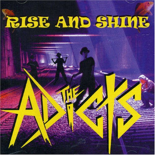 The Adicts - Rise and Shine - Zortam Music