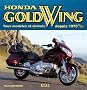 Honda Gold Wing : Tous mod�les et d�riv�s depuis 1975