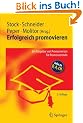 Erfolgreich promovieren: Ein Ratgeber von Promovierten f�r Promovierende