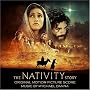 The Nativity Story: Original Motion Picture Score The Nativity Story: Original Motion Picture Score