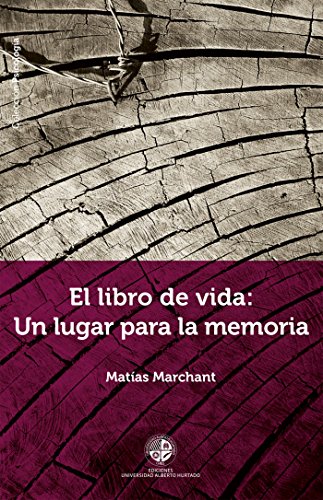 El Libro de vida: un lugar para la memoria (Spanish Edition)