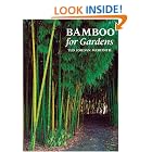 Click here to buy Bamboo for Gardens by  Ted Jordan Meredith.