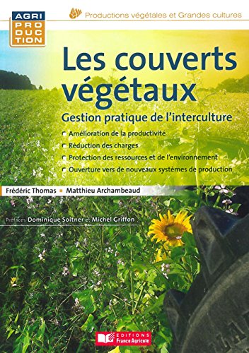 Download Les couverts végétaux : Gestion pratique de l'interculture Download Les couverts végétaux : Gestion pratique de l'interculture