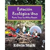 La Aldea Ikawiri (Estacion Ecologica Uno) (Spanish Edition) ~ Edwin Stark