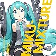 MIKU-MIXTURE