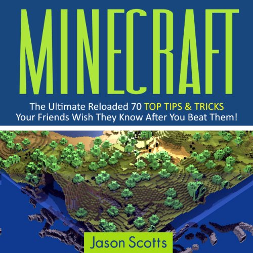 minecraft the ultimate reloaded 70 top tips  tricks your friends wish they know after you beat them
