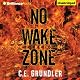 No Wake Zone: Last Exit, Book 2
