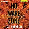 No Wake Zone: Last Exit, Book 2
