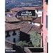 The Most Beautiful Country Towns of Tuscany (Most Beautiful Villages Series)