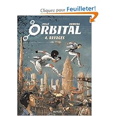 Orbital, Tome 4 : Ravages