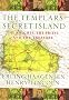 The Templars' Secret Island: The Knights, The Priest And The Treasure
