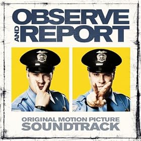 Observe & Report: Original Motion Picture Soundtrack [Explicit]