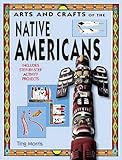 Arts and crafts of the native Americans
