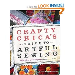 Crafty Chica's Guide to Artful Sewing