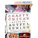 Crafty Chica's Guide to Artful Sewing: Fabu-Low-Sew Projects for the Everyday Crafter