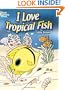 I Love Tropical Fish (Dover Coloring Books)