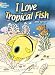 I Love Tropical Fish (Dover Coloring Books) by Cathy Beylon, Coloring Books, Sea Life